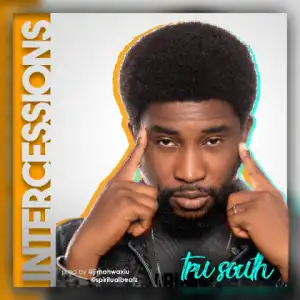 Tru South - Intercession